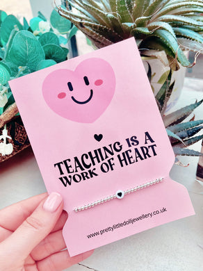 FIVER FRIDAY - Teaching is a work of Heart - Heart Bracelet